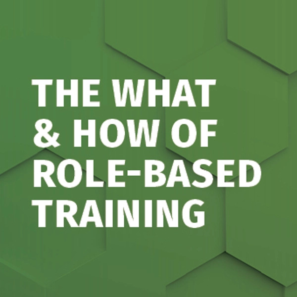 You are currently viewing The What & How of Role-Based Security Awareness Training